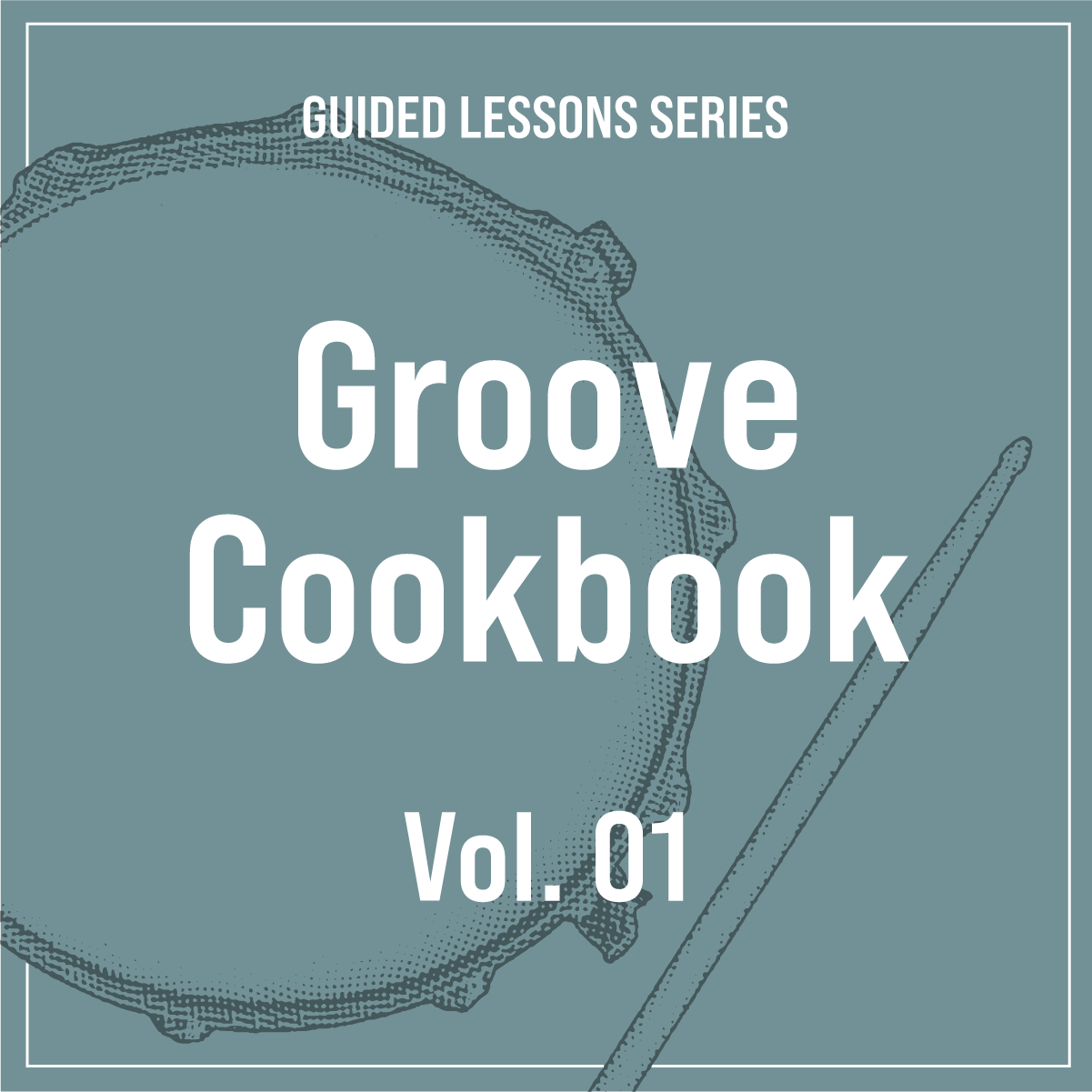 Groove Cookbook Vol. 01