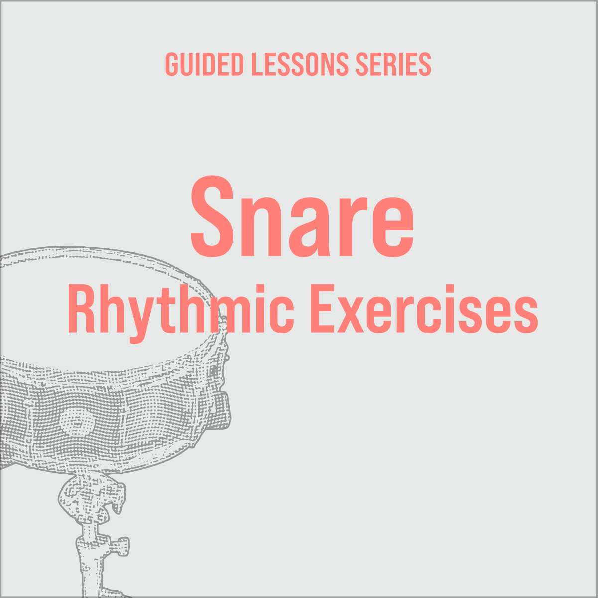Snare Rhythmic Exercises